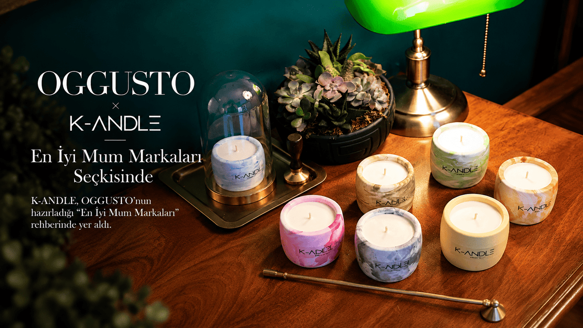 K-ANDLE, OGGUSTO’nun En İyi Mum Markaları Seçkisinde! - K-ANDLE
